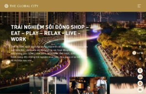 The Global City – Kênh đào nhạc nước lớn nhất Đông Nam Á hệ tiện ích đẳng cấp